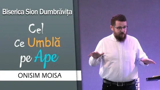 cel ce umbla pe ape